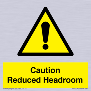 Caution Reduced Headroom